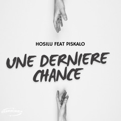 Une dernière fois feat Piskalo