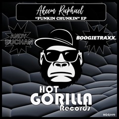 Akeem Raphael - Funkin' Chunkin' (Boogietraxx Remix) (Clip)