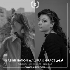 Habibti Nation w/ LUMA & Grace غريس - September 2023