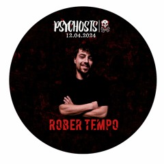 ROBER TEMPO @PSYCHOSIS X VILLAR'24