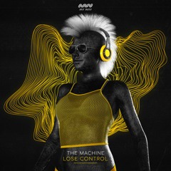 The Machine - Lose Control