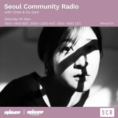 Seoul Community Radio x Rinse - 05 September 2020