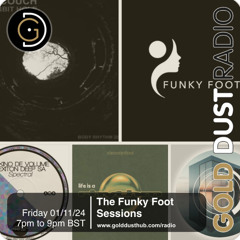 The Funky Foot Sessions 231 - 01-11-24
