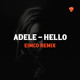 on Adele - Hello (EIMCO REMIX)