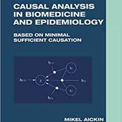 Download [PDF] Causal Analysis in Biomedicine and Epidemiology Based on Minimal Sufficient Ca
