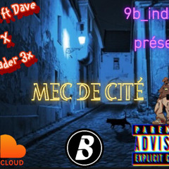 MEC DE CITE - orthyxx, dave, kader3x