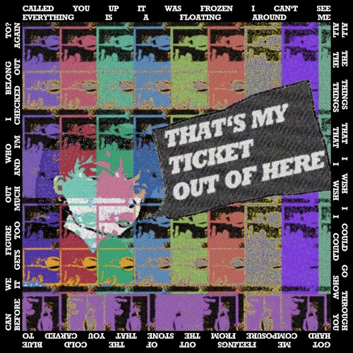 That's My Ticket Out Of Here (prod. Advantz'd)