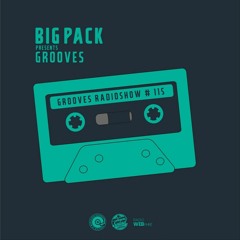 Big Pack presents Grooves Radioshow 115