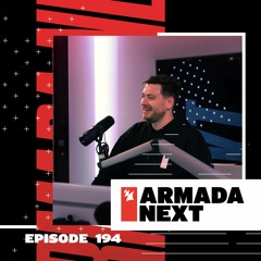Armada Next | Episode 194 | Ben Malone