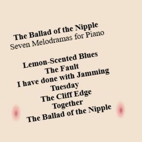 7 The Ballad of the Nipple