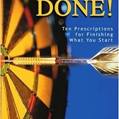 Download❤️eBook✔ Consider It Done!: Ten Prescriptions for Finishing What You Start Ebooks