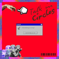 Talk In Circles