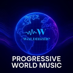 Waldmane - Progressive World Music 033