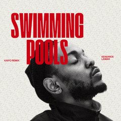 Kendrick Lamar - Swimming Pools (KAIYO REMIX)
