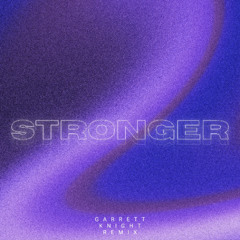 Kelly Clarkson - Stronger (Garrett Knight Remix)