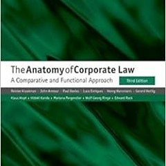 Read EBOOK 🖍️ The Anatomy of Corporate Law: A Comparative and Functional Approach by