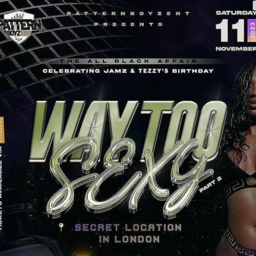 Stream WAY TOO SEXY 11/09/2023 @TERRORTONESOUND @DEEJAYSWIVO_TTS