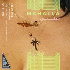 Mahalla Mix #23 - Dalila