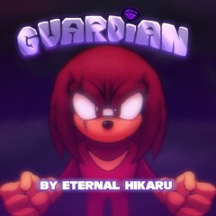 GUARDIAN by Eternal Hikaru