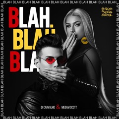 DI CARVALHO -BLAH BLAH BLAH !  ( Di Carvalho feat Megam Scott)
