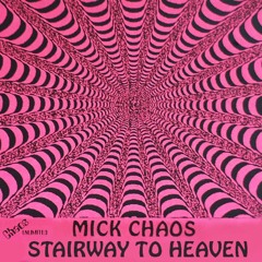 Mick Chaos - Stairway To Heaven Mix (Chaos Unlimited, May 1999)