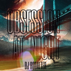 Obsession at Night - DJ Rodalter