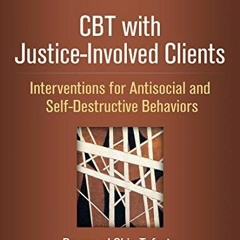 EBOOK/READ CBT with Justice-Involved Clients: Interventions for Antisocial and S