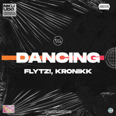FLYTZ!, Kronikk - Dancing (Extended Mix)