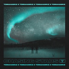 Tomahawkz - Chasing Stars
