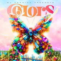 DJ KENRICK PRESENTS "COLORS" LIVE AUDIO FT DJ SAYSAY X SCHEDULE, ACEKOOL X DJWORM & JR CRUIZA X SELECTA JB