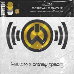 Will.i.am - Scream & Shout Ft. Britney Spears (ilizo Remix) (Formant Edited)