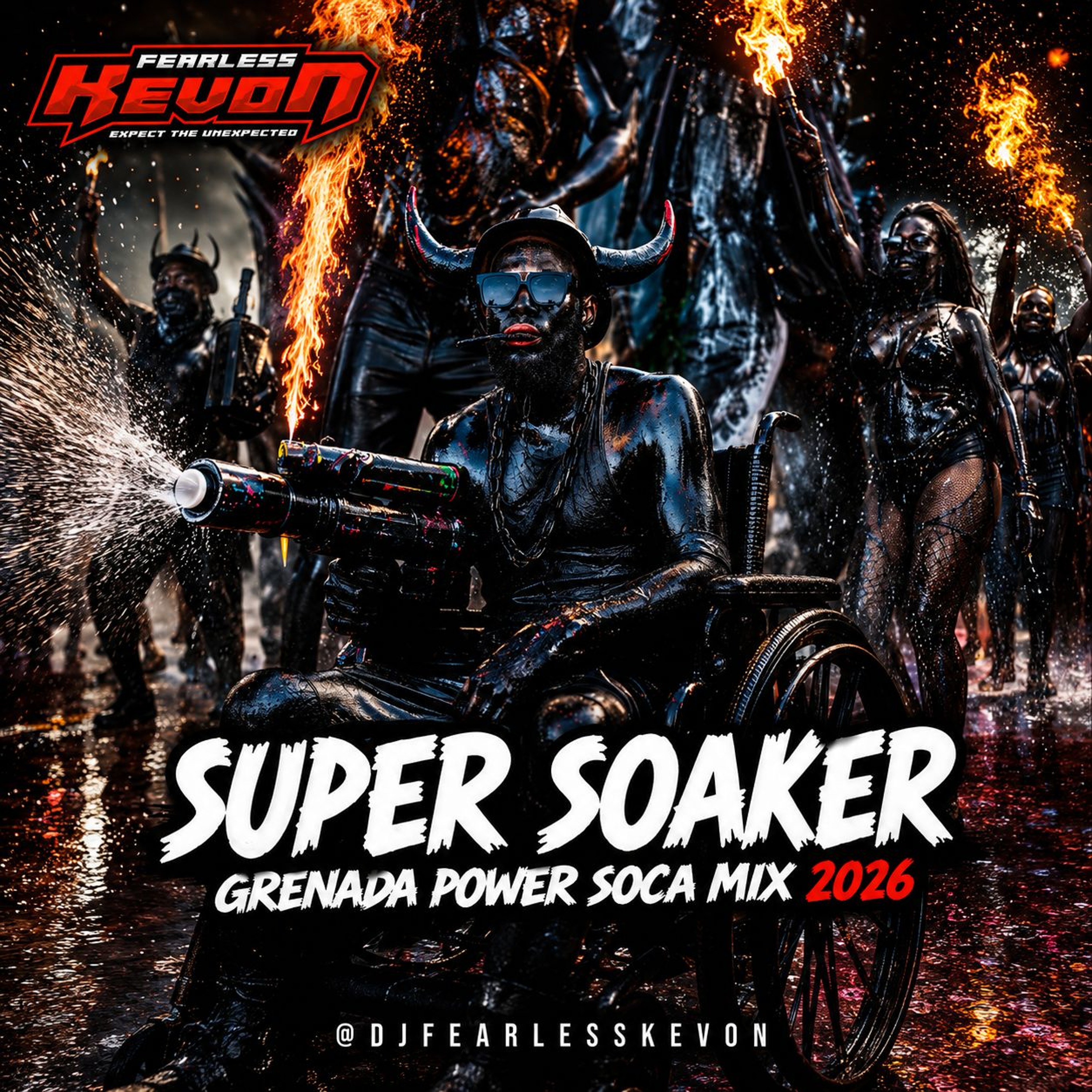 SUPER SOAKER (GRENADA POWER SOCA MIX) 2026 - DJ FEARLESS KEVON episode artwork
