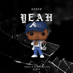 Usher - Yeah! (Benix X Fonk Dealer Remix)