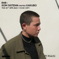 RHR Som Sistema invites Kakubo - 25 Avril 2023