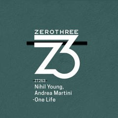 Nihil Young, Andrea Martini - One Life - ZEROTHREE