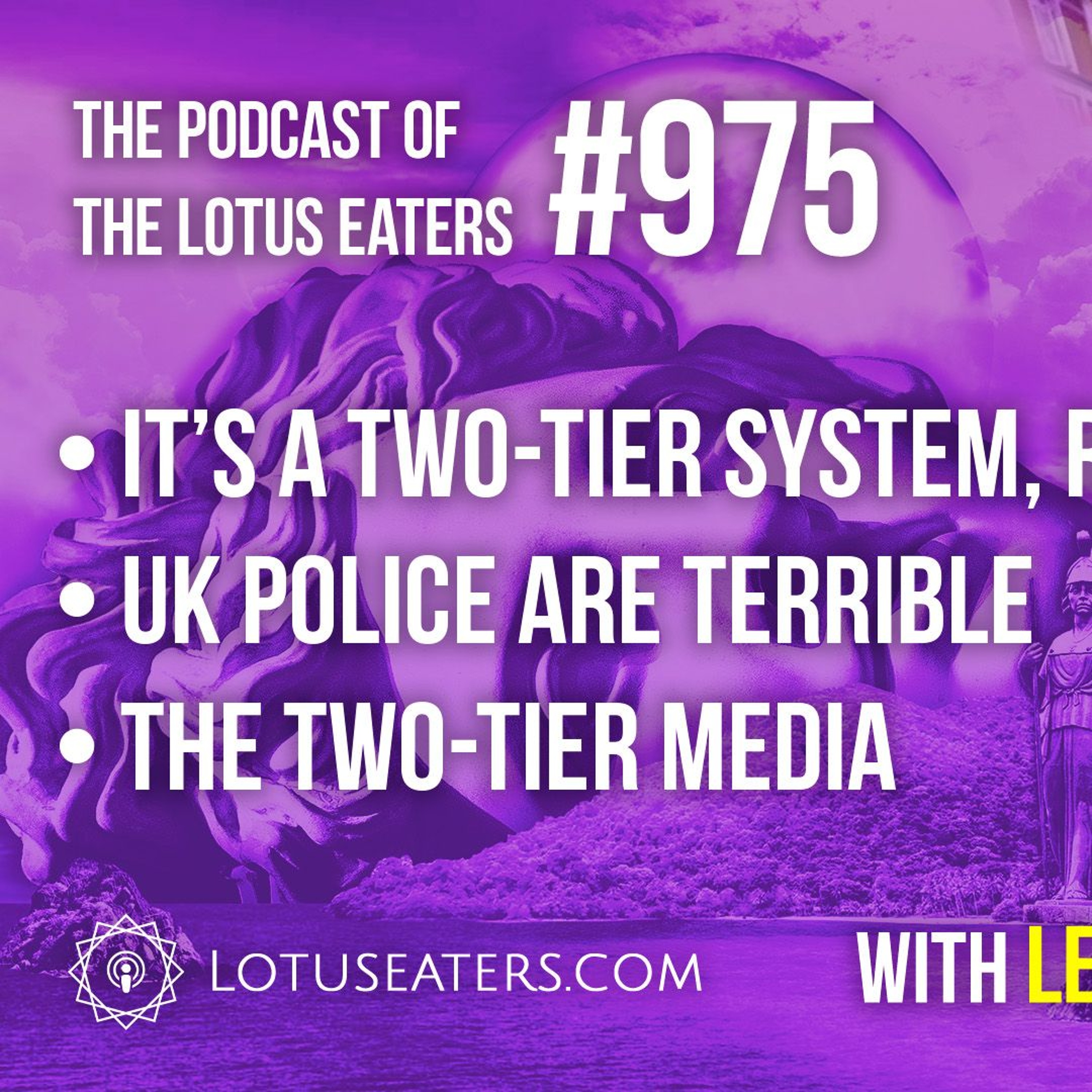 The Podcast of the Lotus Eaters #975