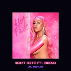Won't Bite - Doja Cat Ft. Smino (VAL Bootleg) CUT BUT FREE DL !
