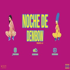 Noche de Dembow (Minimix #01) - ByBryanN