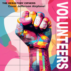Volunteers (Jefferson Airplane Cover)