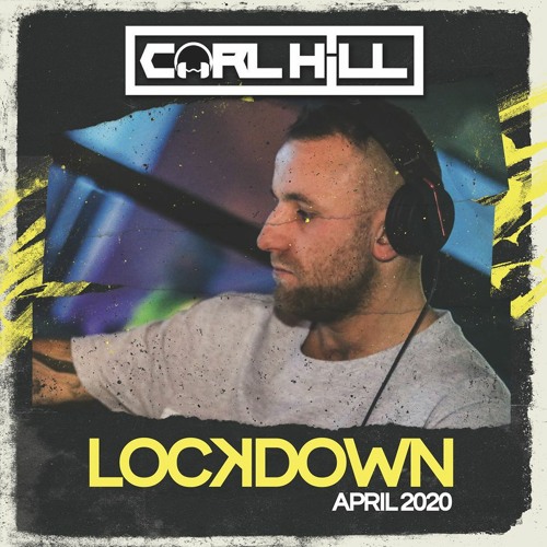 DJ Carl Hill Lockdown Sessions 2020