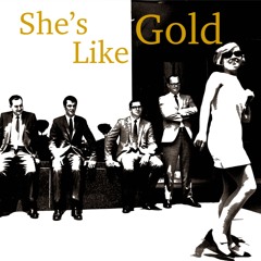 She's Like Gold {m1}