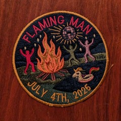 Flaming Man 2025 (July 4, 2025)