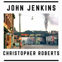 John Jenkins - Christopher Roberts