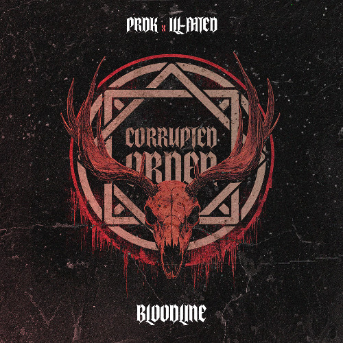 Prdk & ILL-FATED - Bloodline [FREE DOWNLOAD]