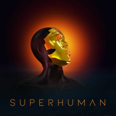 Superhuman (feat. Bernhard Skupin)