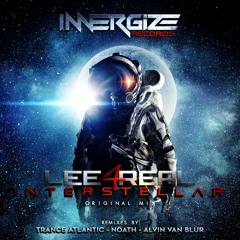 Lee4Real - Interstellar E.P (Original Mix) Coming Soon!