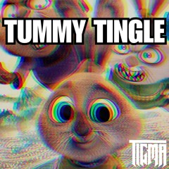 TUMMY TINGLE (FREE DOWNLOAD)