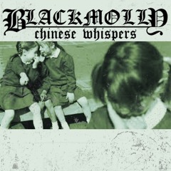 Chinese Whispers - Black Molly