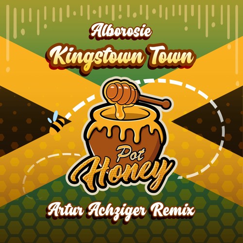 Stream Alborosie - Kingston Town (Artur Achziger Remix) FREE