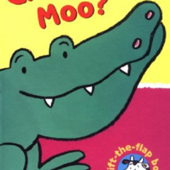[Free] KINDLE 📂 Do Crocodiles Moo?: Lift-the-Flap books Handprint Books (A Lift-The-